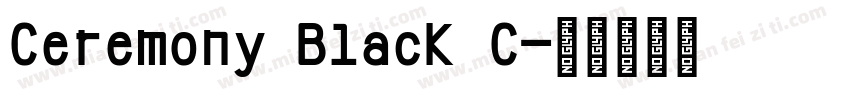 Ceremony Black C字体转换